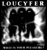 Lou Cyfer : What Is Your Pleasure Lou Cyfer : What Is Your Pleasure